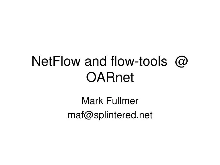 netflow and flow tools @ oarnet