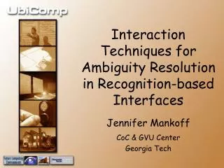 Interaction Techniques for Ambiguity Resolution in Recognition-based Interfaces