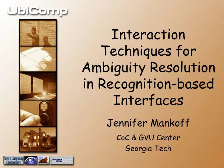 interaction techniques for ambiguity resolution in recognition based interfaces