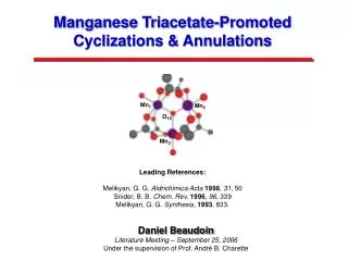 Manganese Triacetate-Promoted Cyclizations &amp; Annulations