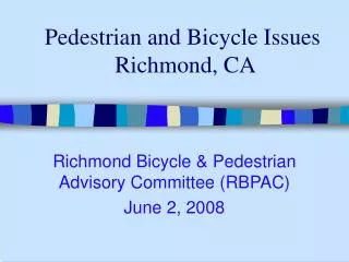 Pedestrian and Bicycle Issues Richmond, CA