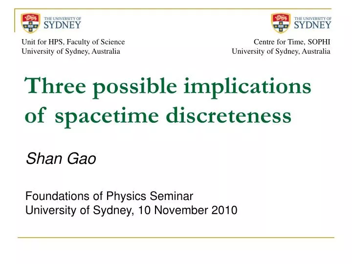 three possible implications of spacetime discreteness