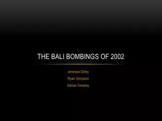 THE BALI BOMBINGS OF 2002