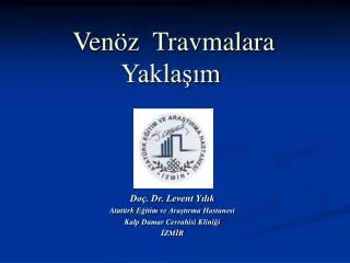 ven z travmalara yakla m
