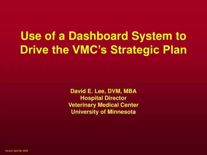 use of a dashboard system to drive the vmc s strategic plan