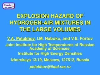 EXPLOSION HAZARD OF HYDROGEN-AIR MIXTURES IN THE LARGE VOLUMES