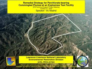 Lawrence Livermore National Laboratory Environmental Restoration Division UCRL-PRES-207684