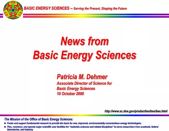 basic energy sciences serving the present shaping the future