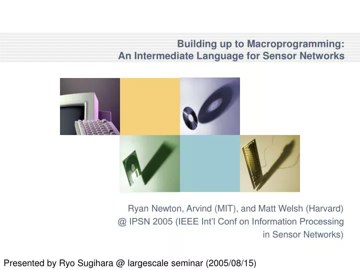 building up to macroprogramming an intermediate language for sensor networks