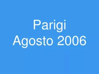 parigi agosto 2006
