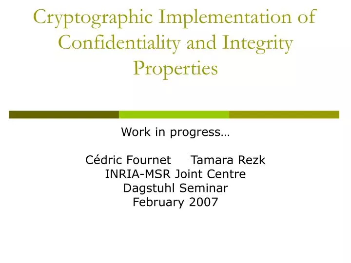 cryptographic implementation of confidentiality and integrity properties