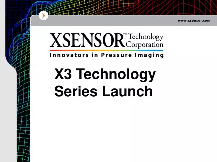 x3 technology series launch
