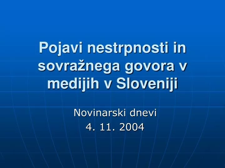 pojavi nestrpnosti in sovra nega govora v medijih v sloveniji