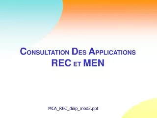 c onsultation d es a pplications rec et men