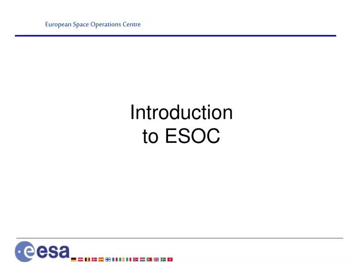introduction to esoc