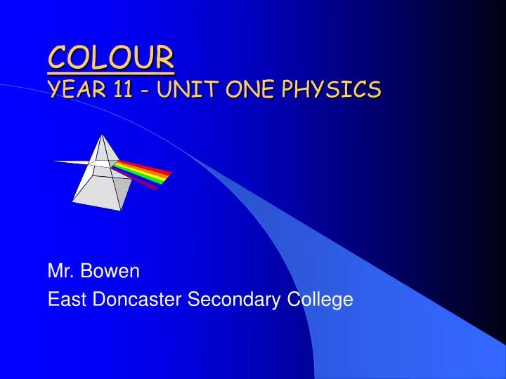 colour year 11 unit one physics