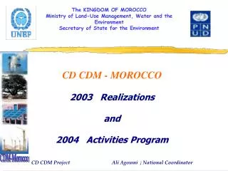 The KINGDOM OF MOROCCO Ministry of Land-Use Management, Water and the Environment