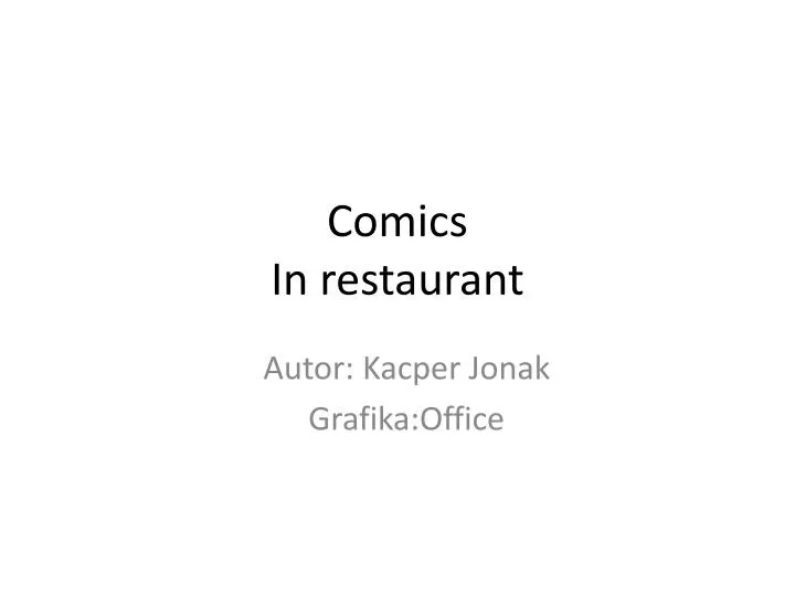 comics in restaurant