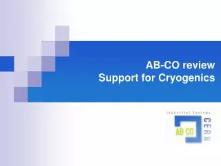 AB-CO review Support for Cryogenics