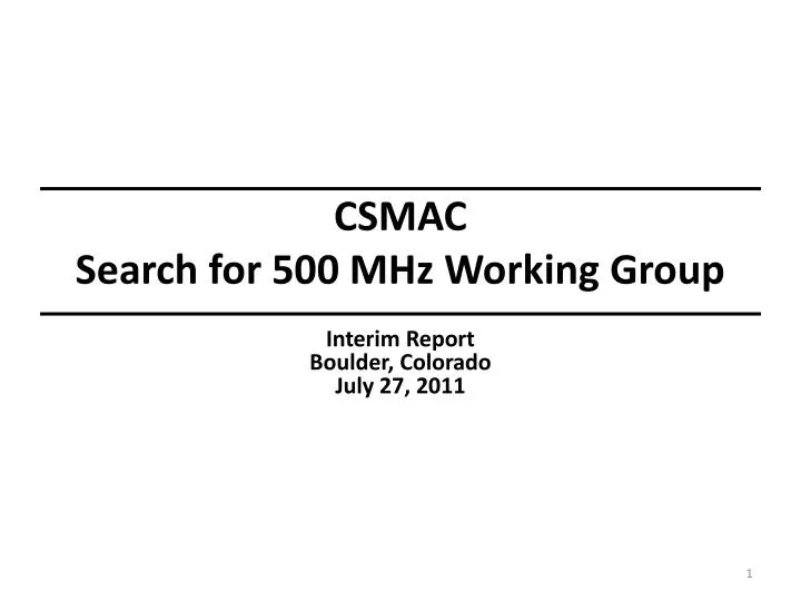 csmac search for 500 mhz working group