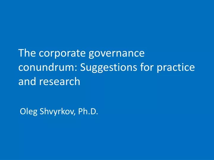 the corporate governance conundrum suggestions for practice and research