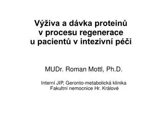 mudr roman mottl ph d intern jip geronto metabolick klinika fakultn nemocnice hr kr lov