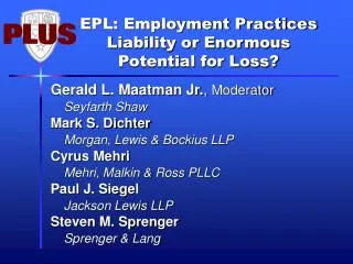 EPL: Employment Practices Liability or Enormous Potential for Loss?
