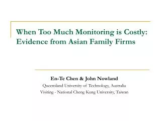 When Too Much Monitoring is Costly: Evidence from Asian Family Firms