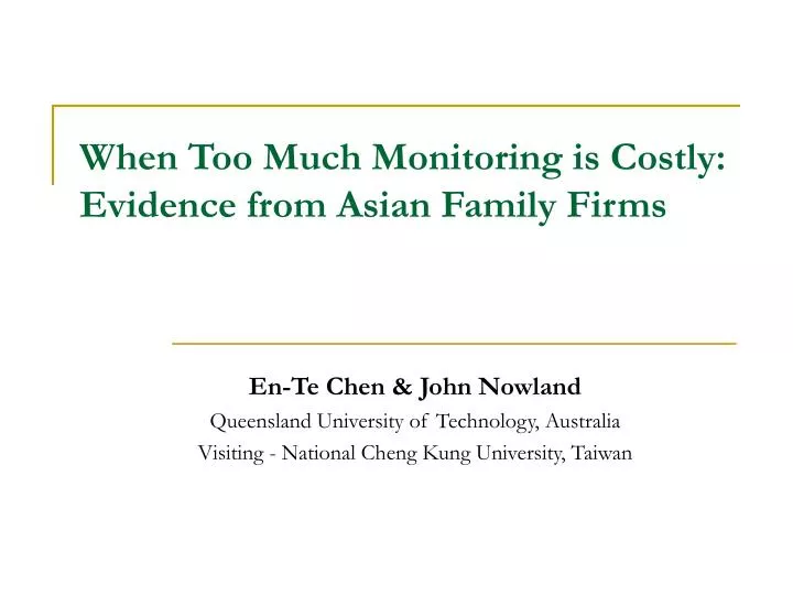 when too much monitoring is costly evidence from asian family firms