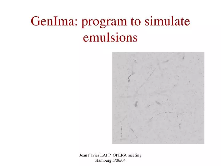 genima program to simulate e mulsions