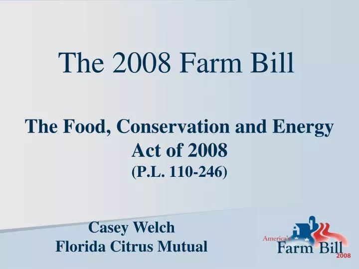 the food conservation and energy act of 2008 p l 110 246