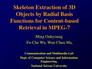 Skeleton Extraction of 3D Objects by Radial Basis Functions for Content-based Retrieval in MPEG-7