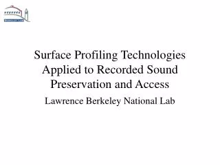 Surface Profiling Technologies Applied to Recorded Sound Preservation and Access