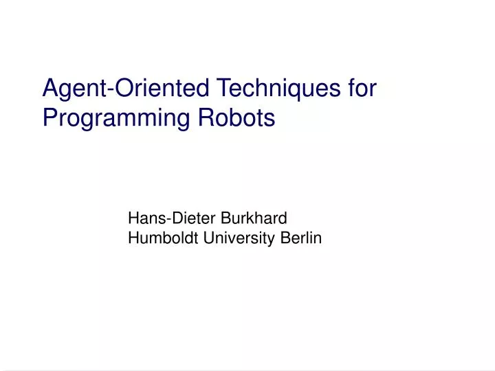 agent oriented techniques for programming robots