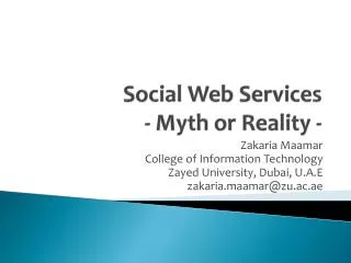 Social Web Services - Myth or Reality -