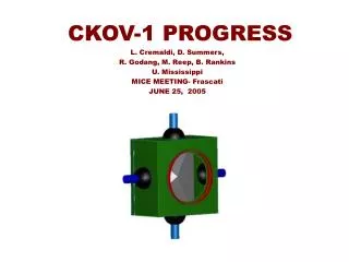 CKOV-1 PROGRESS