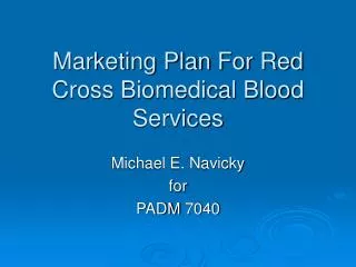 Marketing Plan For Red Cross Biomedical Blood Services