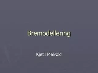 bremodellering