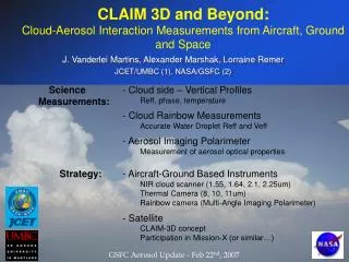 CLAIM 3D and Beyond: Cloud-Aerosol Interaction Measurements from Aircraft, Ground and Space