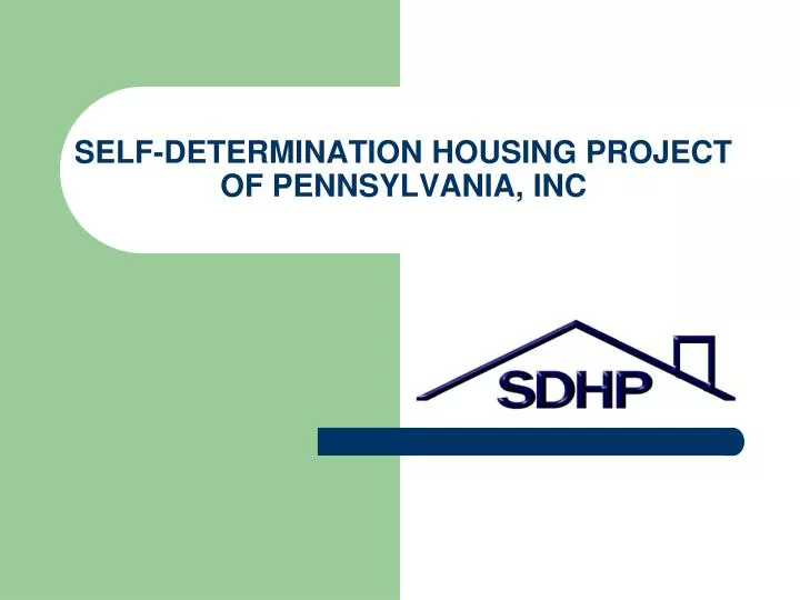 self determination housing project of pennsylvania inc