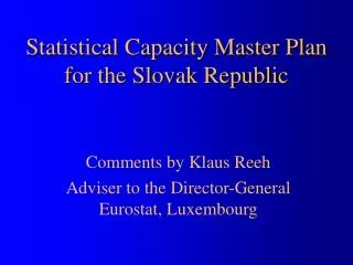 Statistical Capacity Master Plan for the Slovak Republic