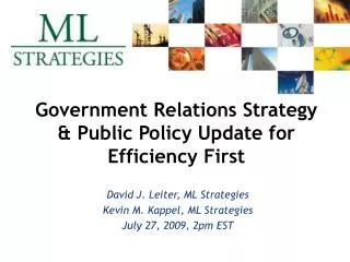 Government Relations Strategy &amp; Public Policy Update for Efficiency First