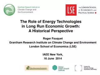 Roger Fouquet Grantham Research Institute on Climate Change and Environment