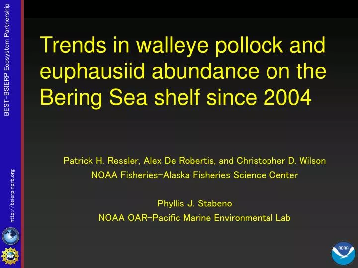 trends in walleye pollock and euphausiid abundance on the bering sea shelf since 2004