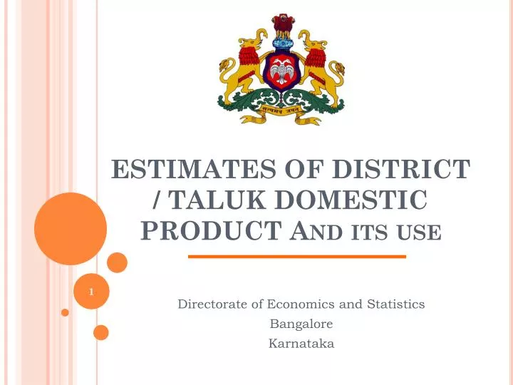 estimates of district taluk domestic product and its use