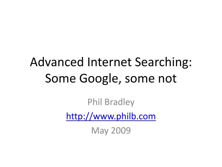 advanced internet searching some google some not