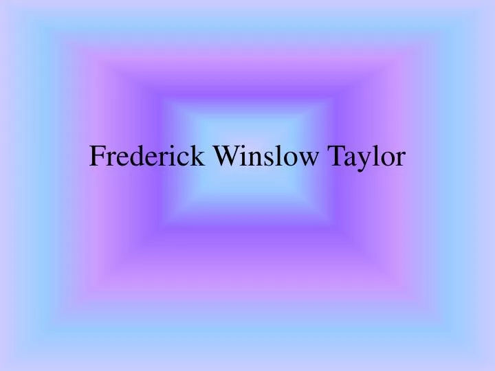 frederick winslow taylor