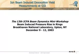 Ion Beam Induced Desorption Yield Measurements at GSI
