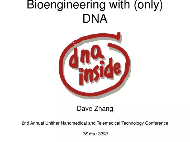 bioengineering with only dna