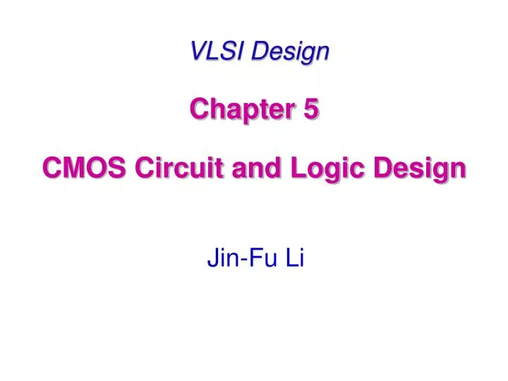 vlsi design chapter 5 cmos circuit and logic design